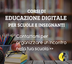 Corsi di educazione digitale per scuole ed insegnanti